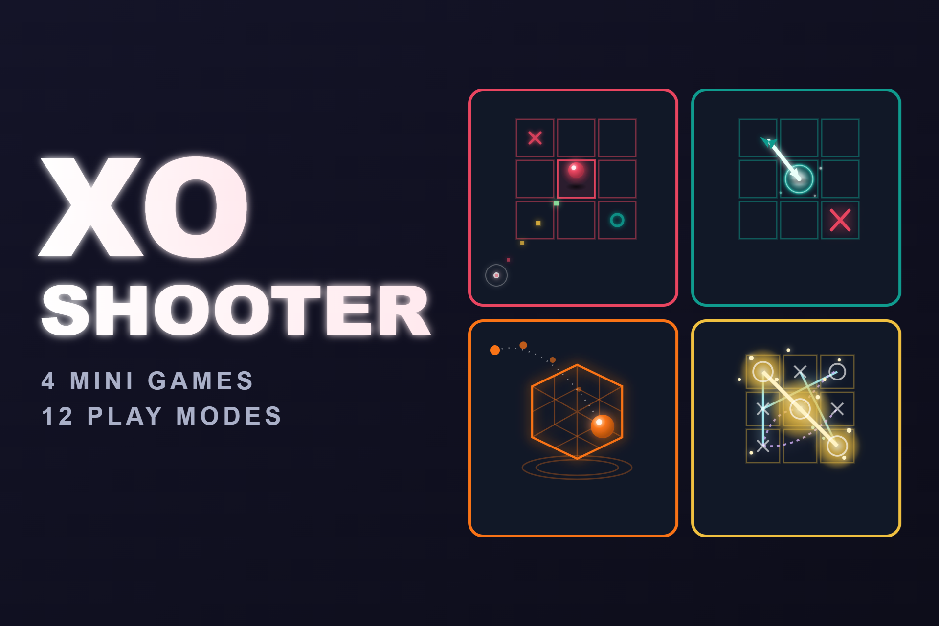 XO SHOOTER: 4 mini games, 12 play modes. SHOOTING XO, ARCHERY XO, POCKET XO, CLASSIC XO+